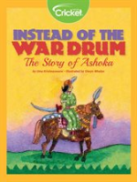 Instead_Of_The_War_Drum__The_Story_Of_Ashoka
